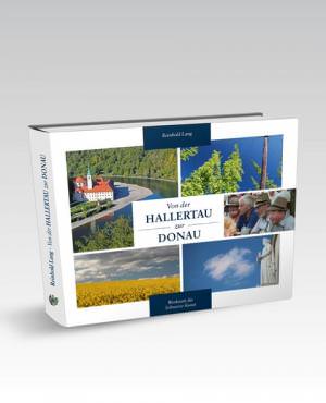 Lang Reinhold - Von der HALLERTAU zur DONAU