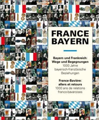 Bayerisches Hauptstaatsarchiv München - Bayern und Frankreich
