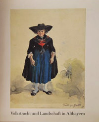 Scheffler Gisela, Rattelmüller Paul E. - Volkstracht und Landschaft in Altbayern