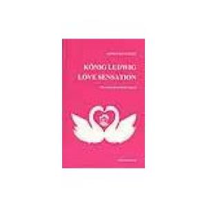 Kratzert Armin - König Ludwig - Love sensation