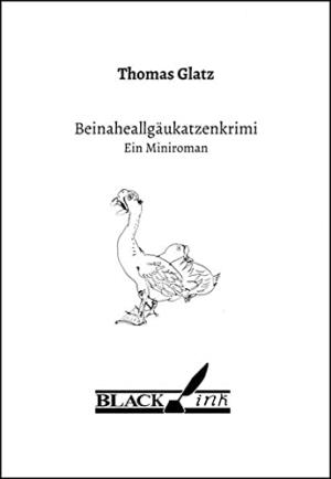Glatz Thomas - Beinaheallgäukatzenkrimi