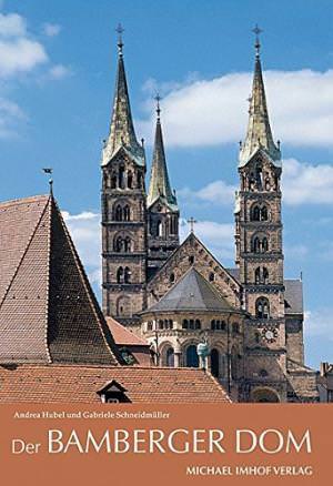 Hubel Andrea, Schneidmüller Gabriele - Der Bamberger Dom