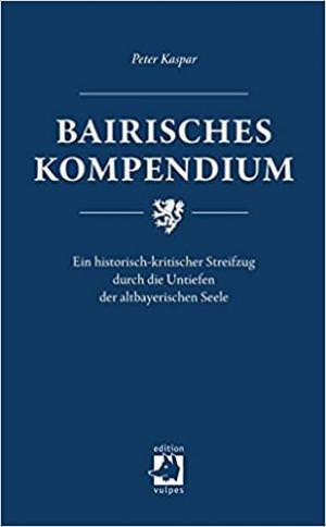 Kaspar Peter - Bairisches Kompendium