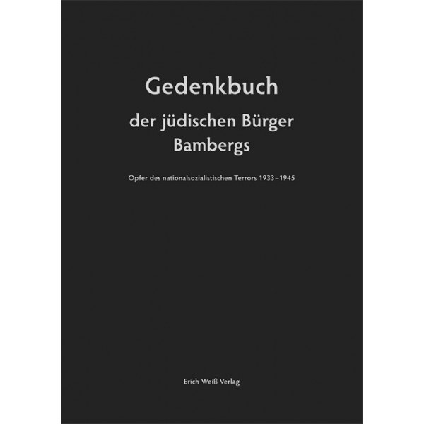 Beisbart Ortwin, Deusel Antje Y. - Gedenkbuch der jüdischen Bürger Bambergs