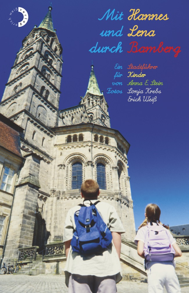 Stein Anna E. - Mit Hannes und Lena durch Bamberg