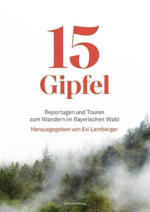 Boysen Mirko, Gruber Michael, Schmid katharina, Dobrusky Martina, Lemberger Evi, Seidl Benedikt, Eichhorn Caroline von - 15 Gipfel