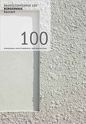 Baumeister Nicolette, Hartmann, Santifaller - Bürgerhaus Baunach