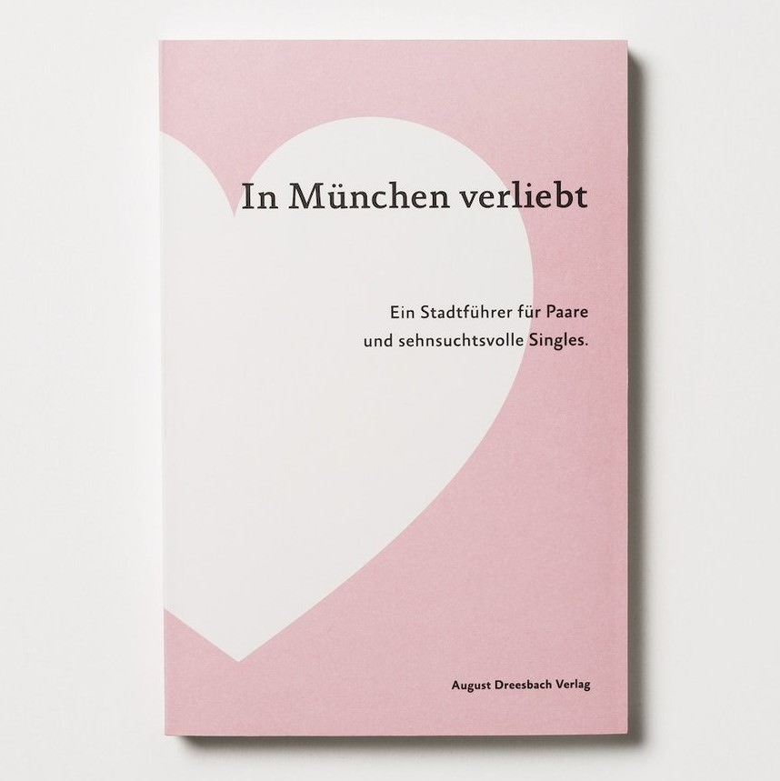 Anne Dreesbach, Florian Greßhake, Nadja Hollstein, Jasmin Jonietz, Sarah-Christin König und Stefanie Weiß - In München verliebt