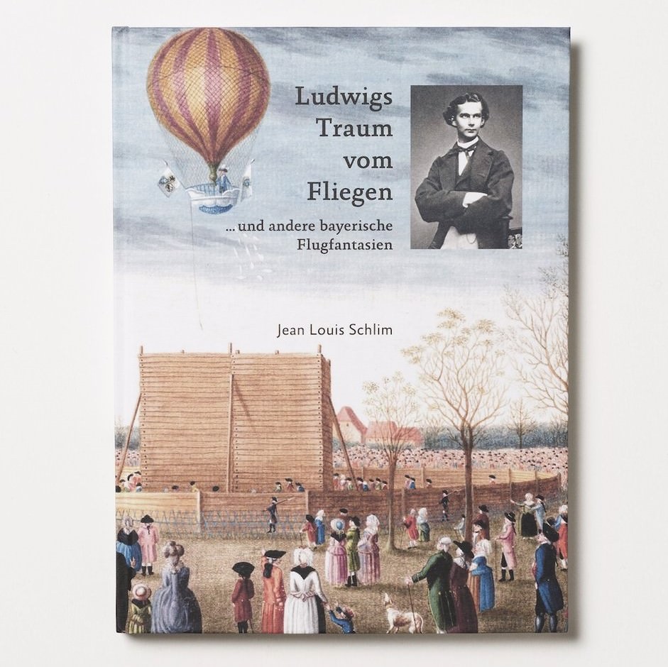 Schlim Jean Louis - Ludwigs Traum vom Fliegen
