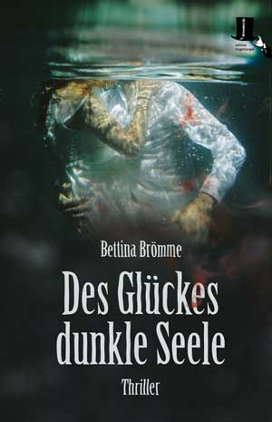 Brömme Bettina - Des Glückes dunkle Seele