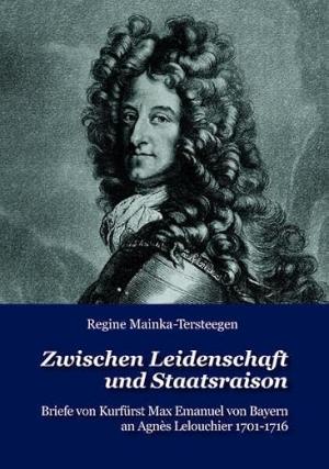 Teersteegen, Regine – Zwischen Leidenschaft und Staatsraison