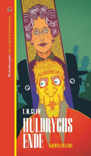 Glaw Thomas Michael - Huldrychs Ende