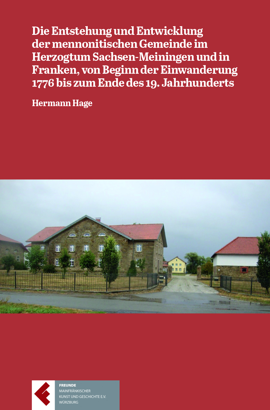 Hage Hermann - Die Entstehung und Entwicklung der mennonitischen Gemeinde im Herzogtum Sachsen-Meiningen und in Fra