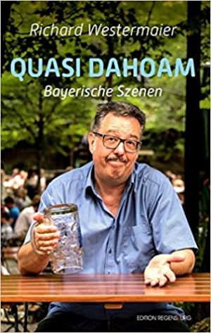 Westermaier Richard - Quasi Dahoam