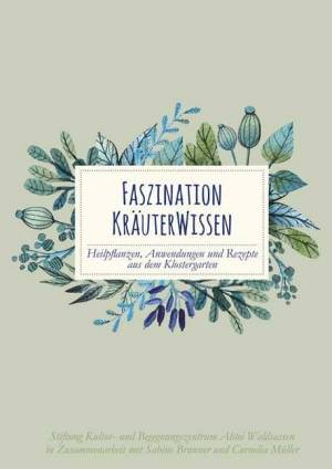 Brunner Sabine, Müller Cornelia - Faszination Kräuterwissen
