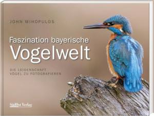 Mihopulos John - Faszination Bayerische Vogelwelt