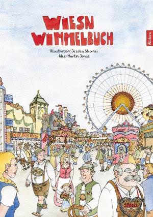 Strixner Jessica, Jonas Martin - Das Wiesn Wimmelbuch