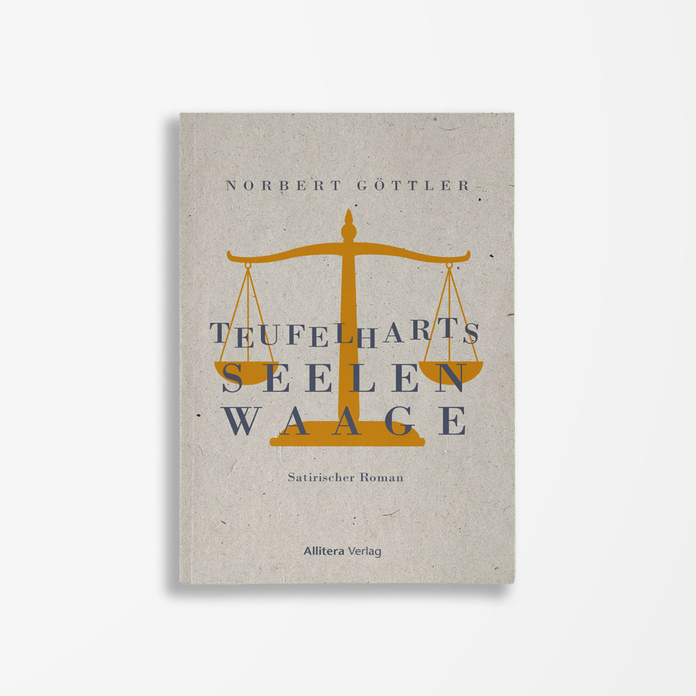 Göttler, Norbert - Teufelharts Seelenwaage