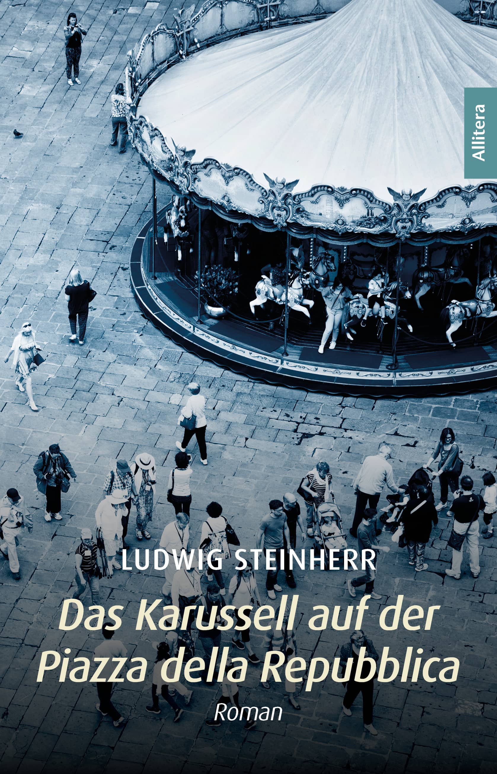 Steinherr, Ludwig - Das Karussel auf der Piazza della Repubblica