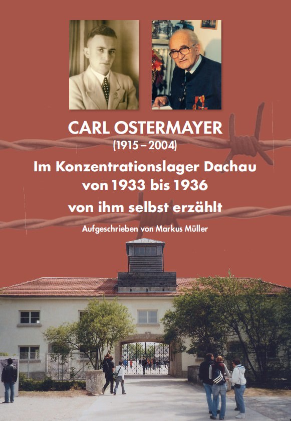 Ostermayer Carl - Im Konzentrationslager Dachau von 1933 bis 1936