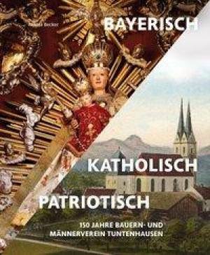Becker Nikola - Bayerisch - katholisch - patriotisch
