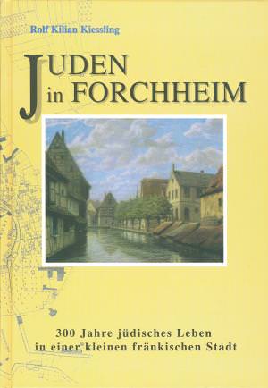 Kießling Rolf Kilian - Juden in Forchheim