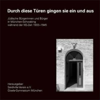 Gisela-Gymnasium München - Durch diese Türen gingen sie ein und aus