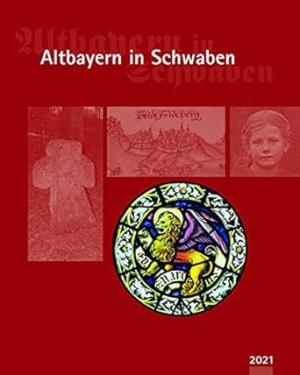  - Altbayern in Schwaben 2021