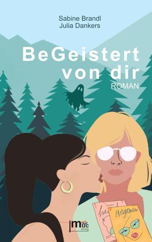 Brandl Sabine, Dankers Julia - BeGeistert von dir