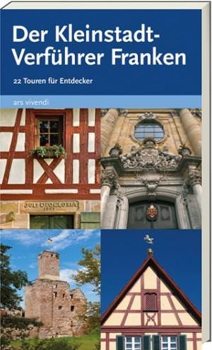 Castner, Thilo und Castner, Jan - Der Kleinstadt-Verführer Franken Band 1