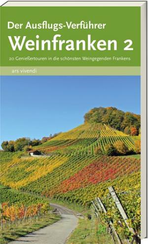 Castner Thilo, Castner Jan - Der Ausflugs-Verführer Weinfranken Band 2