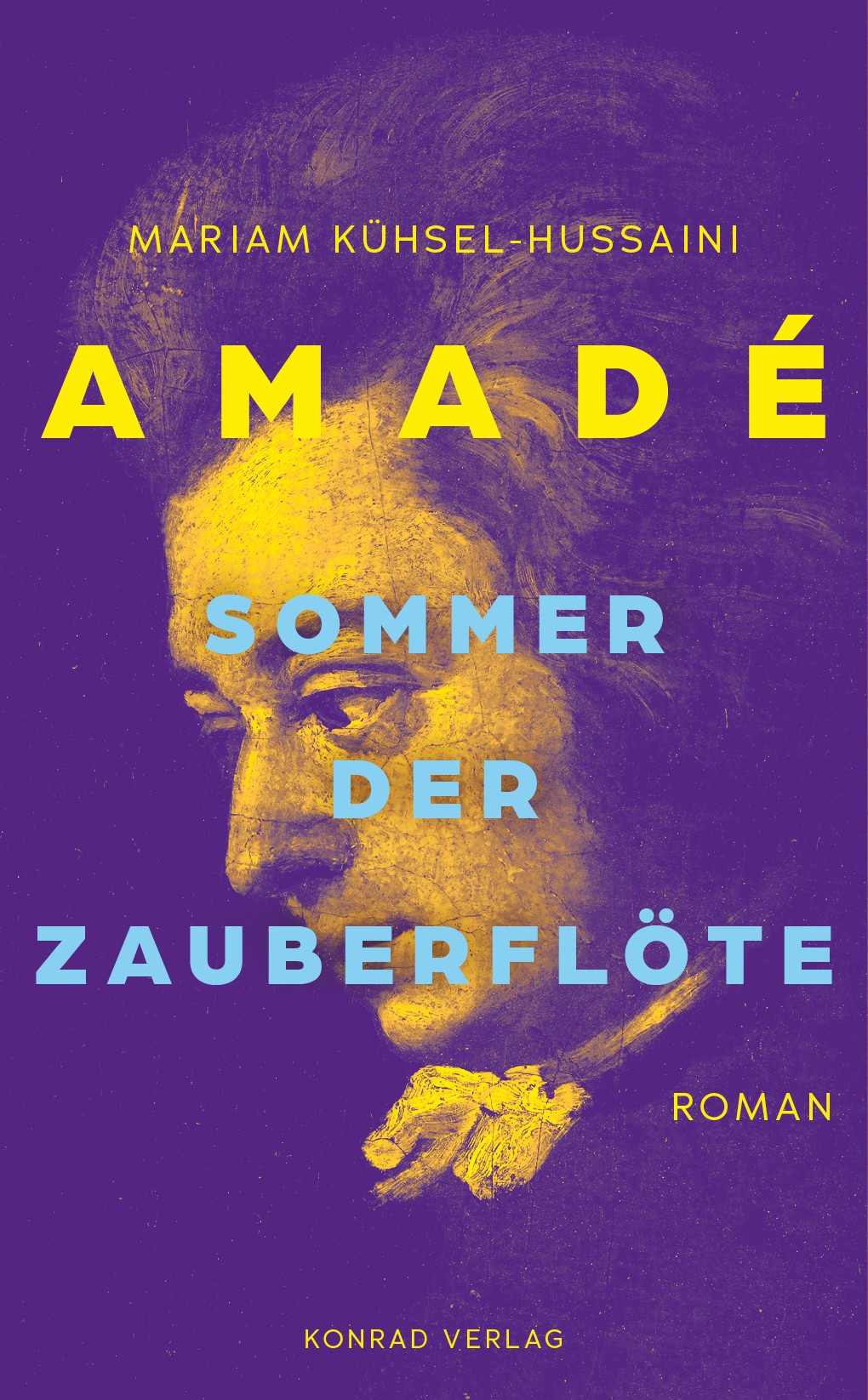 Kühsel-Hussaini Mariam - Amadé. Sommer der Zauberflöte