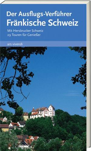 Castner, Thilo; Röckelein, Gottfried; Roth, Matthias und Weirauch, Reinhard - Der Ausflugs-Verführer Fränkische Schweiz