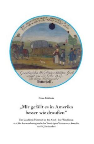 Kühlwein Heinz - "Mir gefällt es in Amerika besser wie draußen"