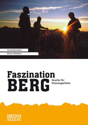 Sommer Heinz - Faszination BERG