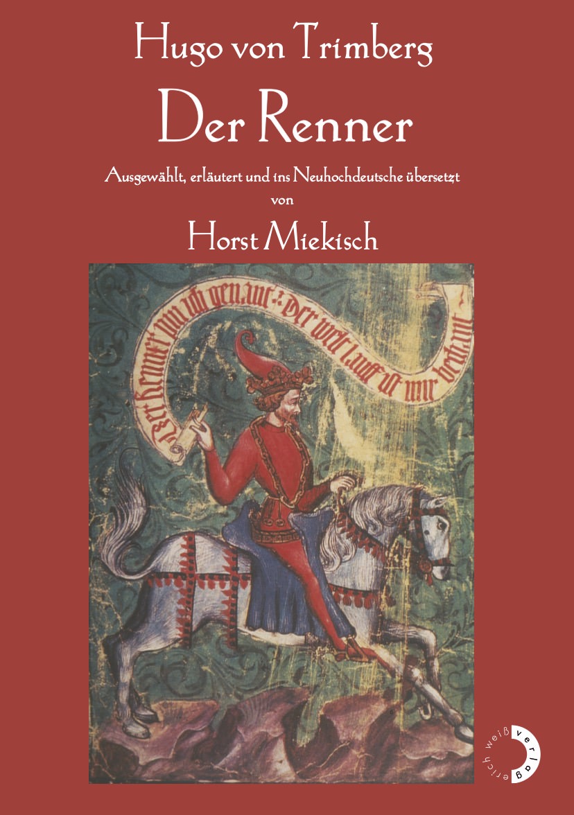 Miekisch Horst - Hugo von Trimberg – Der Renner