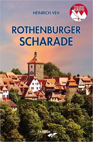 Veh Heinrich - Rothenburger Scharade