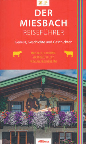 Still Sonja - Der Miesbach-Reiseführer