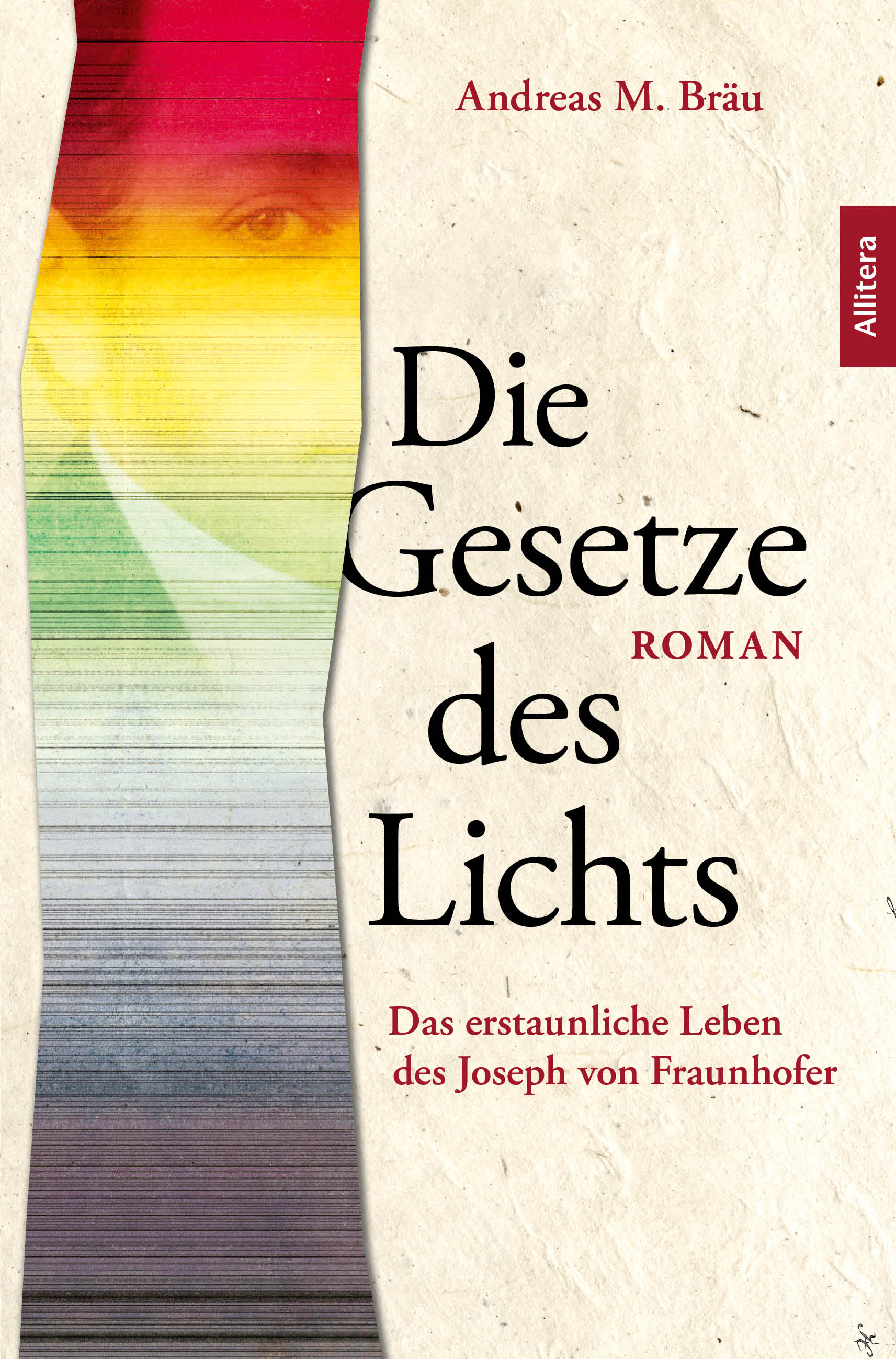 Andreas M. Bräu - Die Gesetze des Lichts