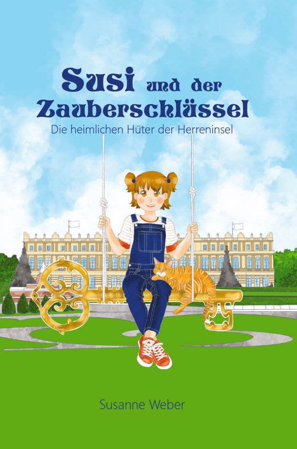 Weber Susanne - Susi und der Zauberschlüssel - Die heimlichen Hüter der Herreninsel