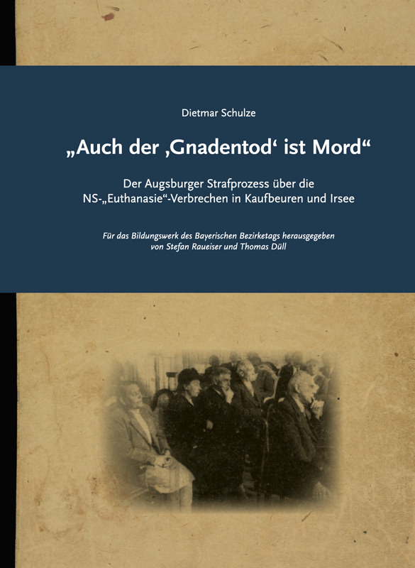 Schulze Dietmar Dr. - „Auch der ‚Gnadentod‘ ist Mord“ (vergriffen)
