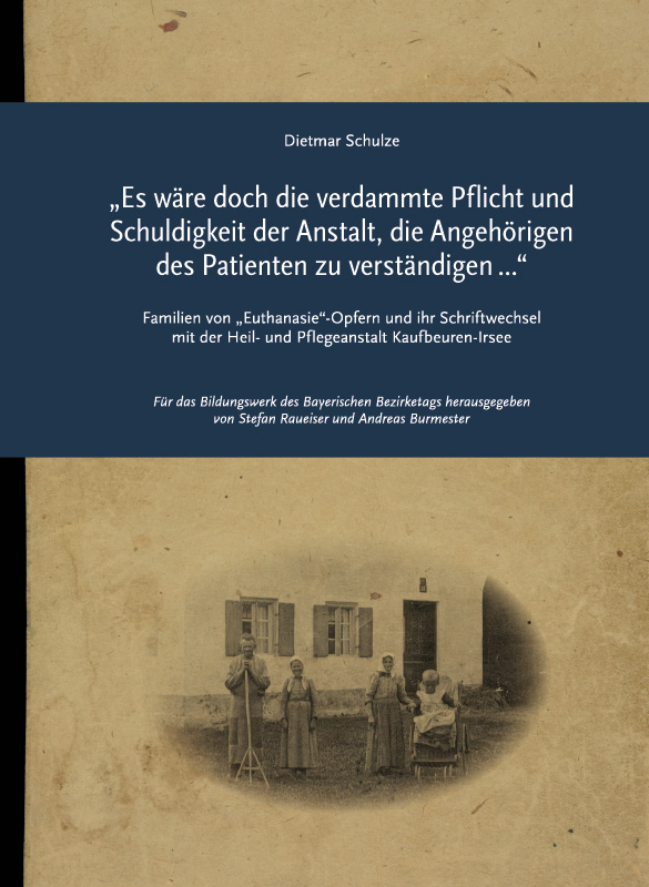 Schulze Dietmar - "Es wäre doch die verdammte Pflicht und Schuldigkeit der Anstalt, die Angehörigen des Patienten zu verständigen ...