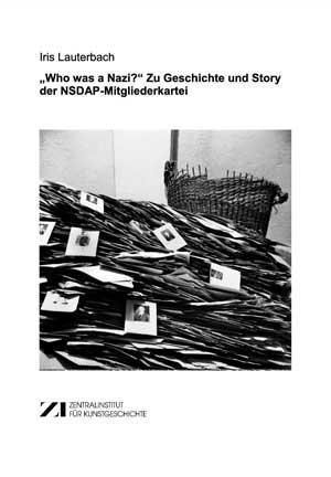 Lauterbach Iris - „Who was a Nazi?“