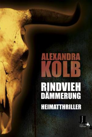 Kolb Alexandra - Rindviehdämmerung
