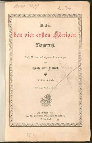 Kobell Luise von - Unter den vier ersten Königen Bayerns