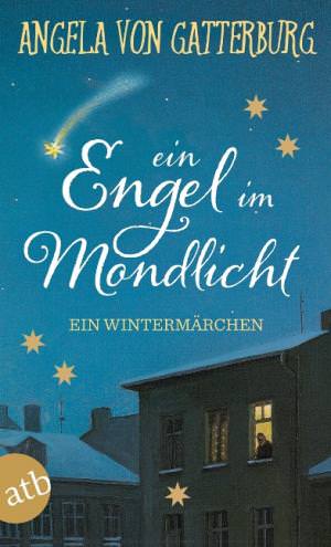 Gatterburg Angela von - Ein Engel im Mondlicht