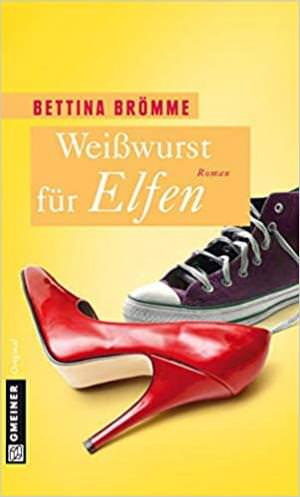 Brömme Bettina - Weißwurst für Elfen