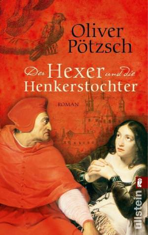 Pötzsch Oliver - Der Hexer und die Henkerstochter