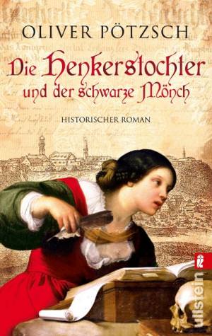 Pötzsch Oliver - Die Henkerstochter und der schwarze Mönch