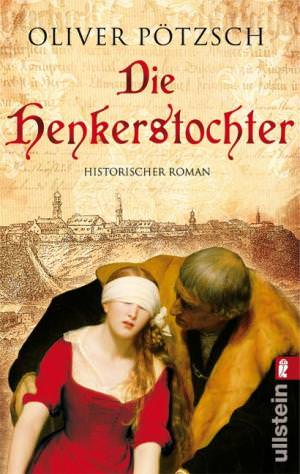Pötzsch Oliver - Die Henkerstochter